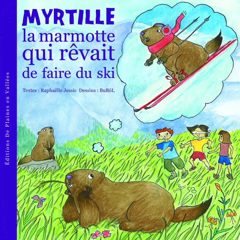Myrtille la marmotte qui rêvait de faire du ski T1
